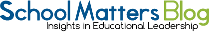 A Blog for Principals and Teachers – School Matters