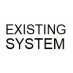 Existing System